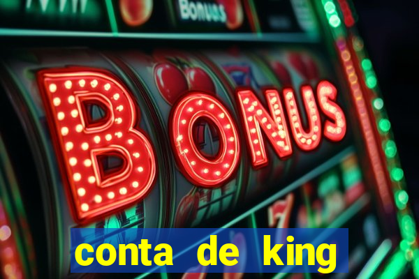 conta de king legacy gratis